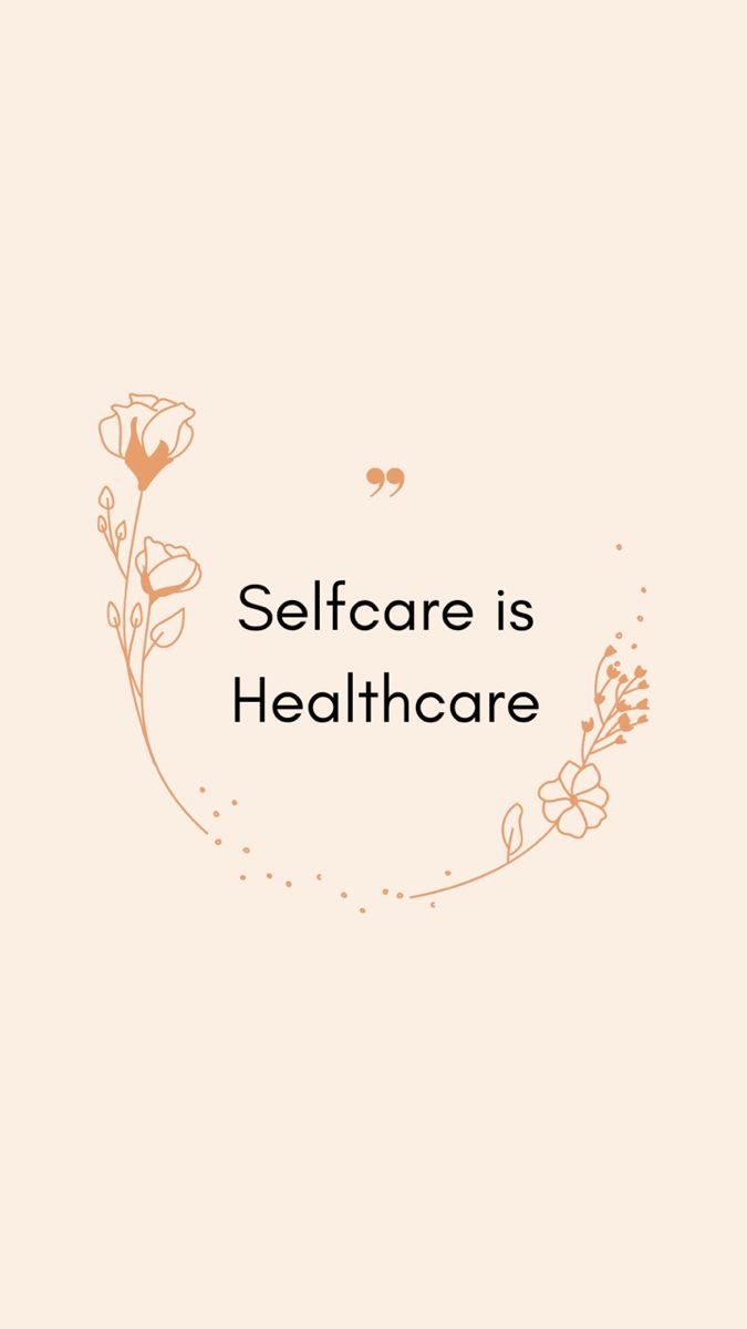 "Selfcare is healthcare" in dark type inside a thin floral wreath on cream.