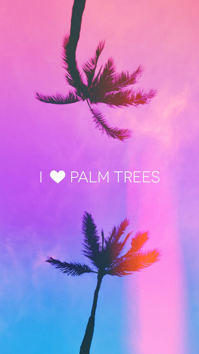 I Love Palm Trees