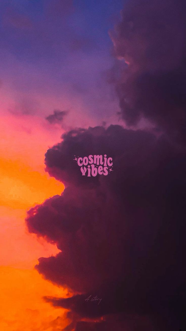 A dark storm cloud against a pink and orange sunset, with "Cosmic vibes" in pink.