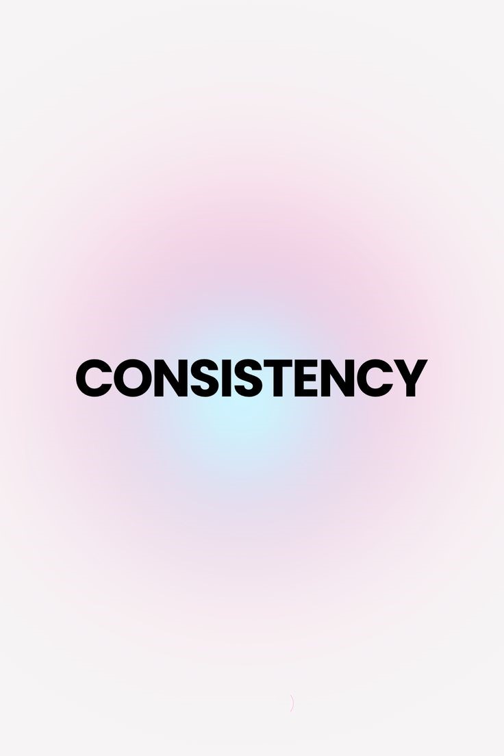 "Consistency" in bold black type inside a soft pink and blue glow on white.