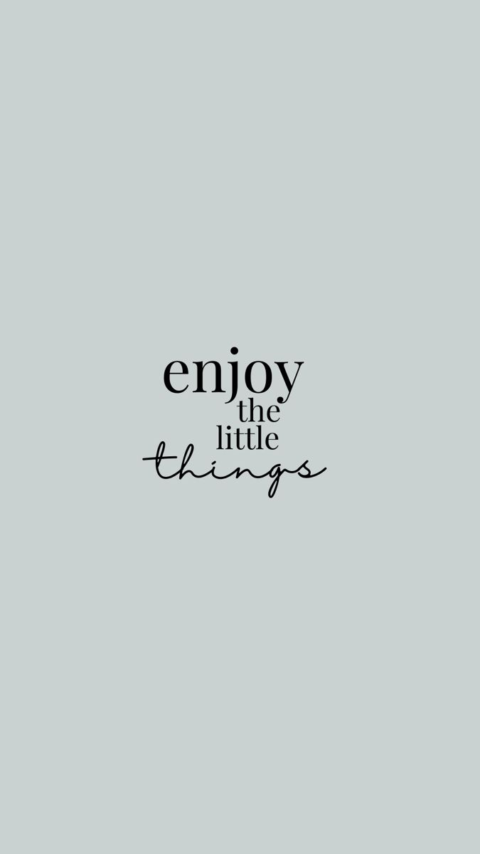 Enjoy the Little Things Grey