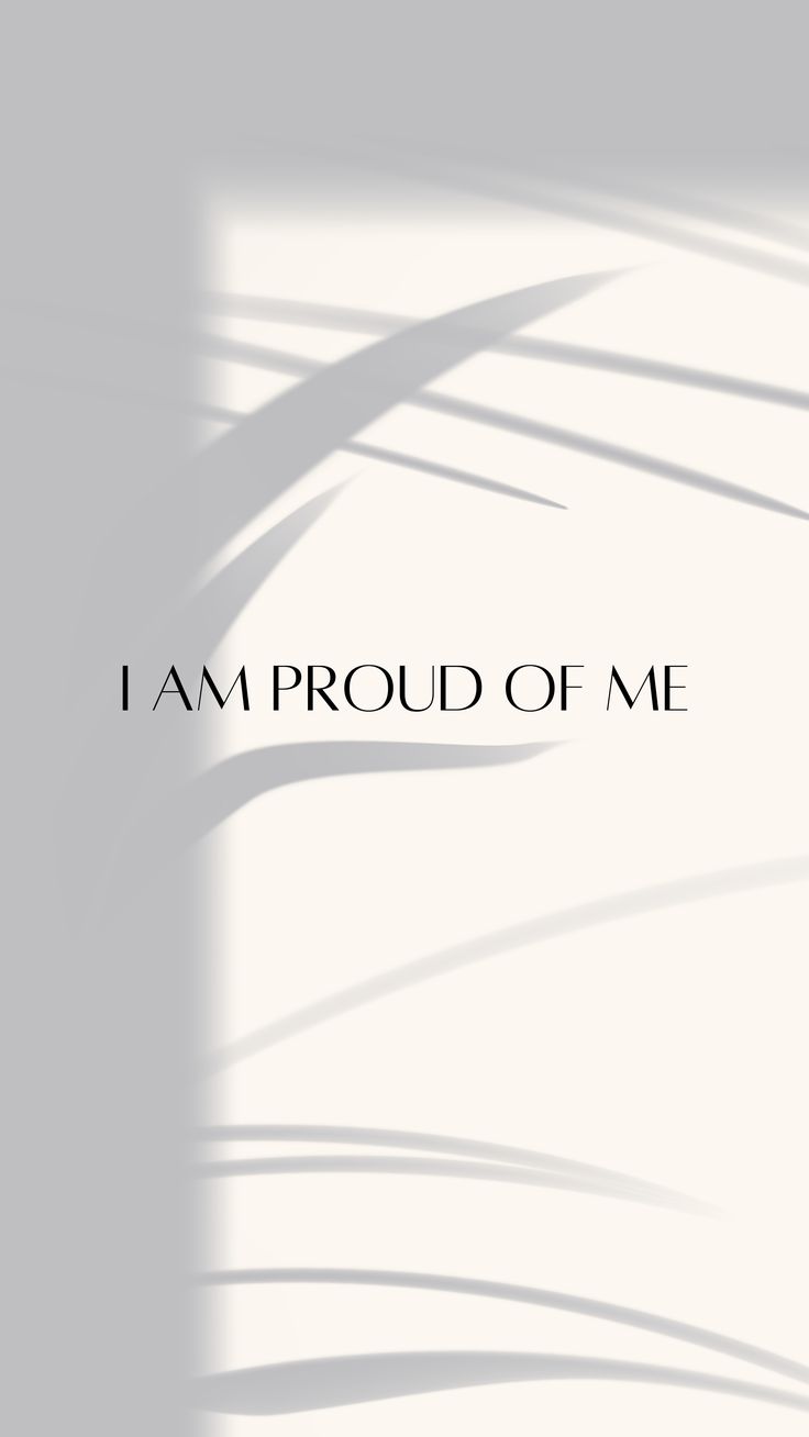 I Am Proud of Me