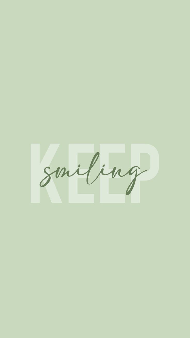 Keep Smiling
