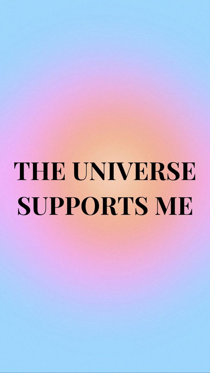"The universe supports me" in dark serif capitals inside an orange glow on light blue.