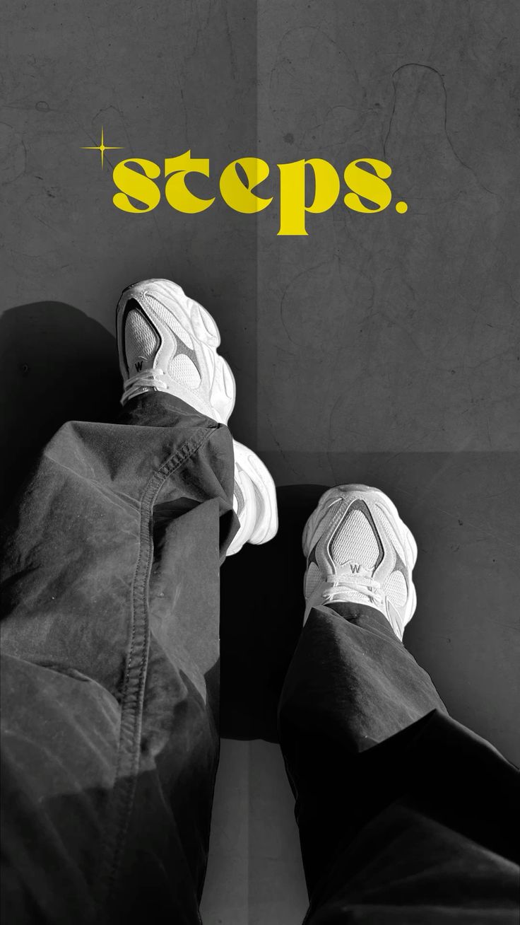 "Steps." in yellow above a black-and-white photo of feet in trainers on a step.