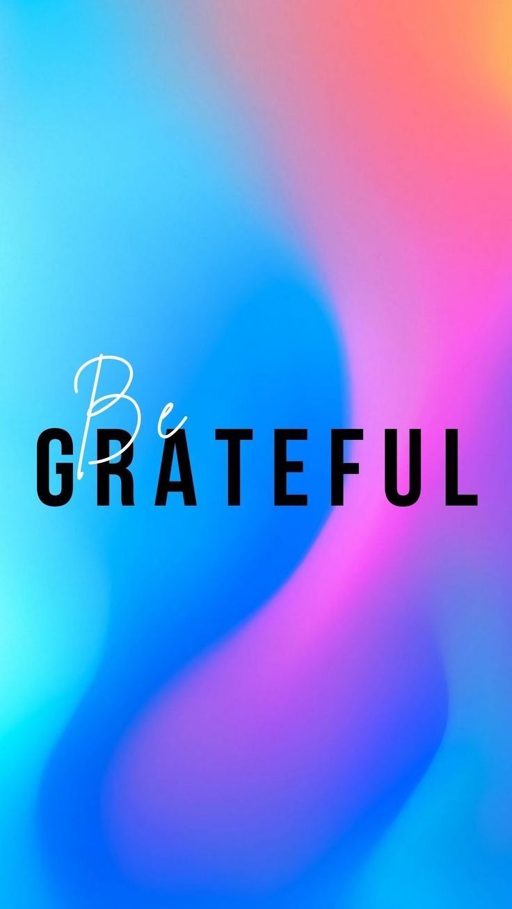 "Be grateful" in black script and capitals over a blue, pink and orange gradient.