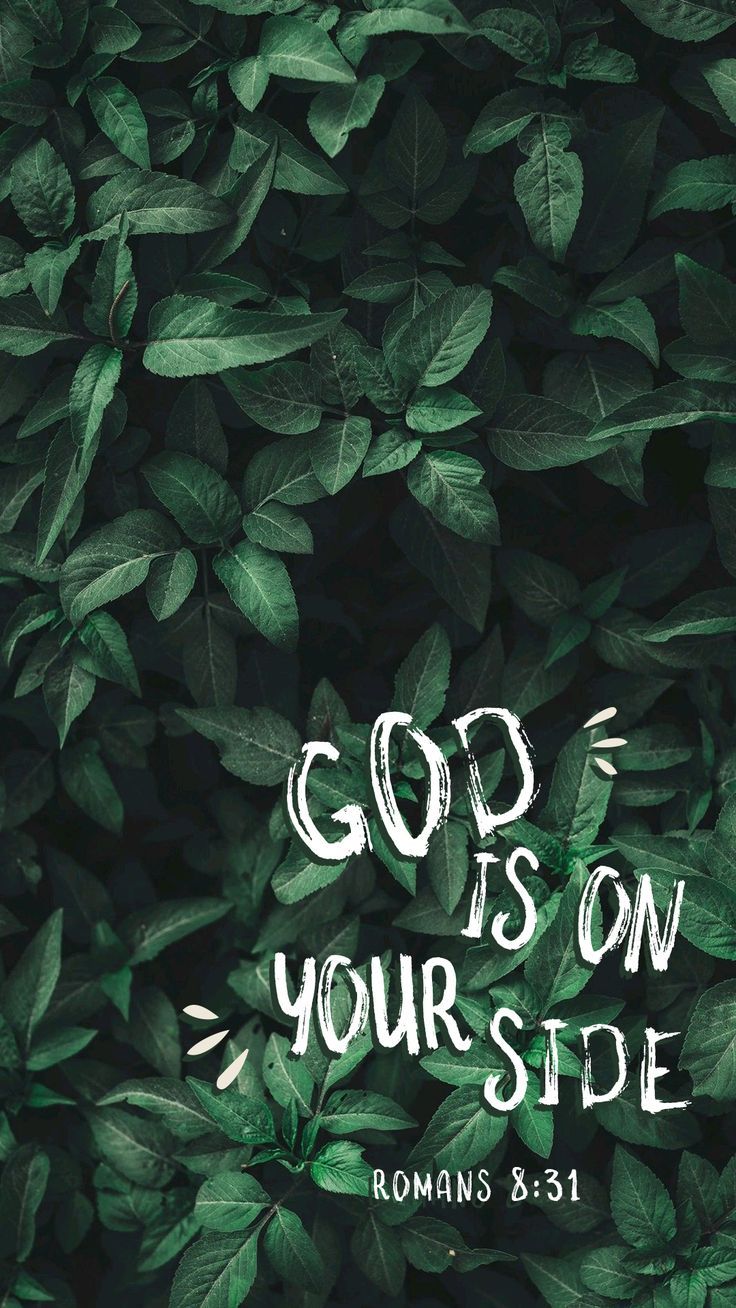 "God is on your side" in white lettering over dark green leaves, with a Bible verse reference.