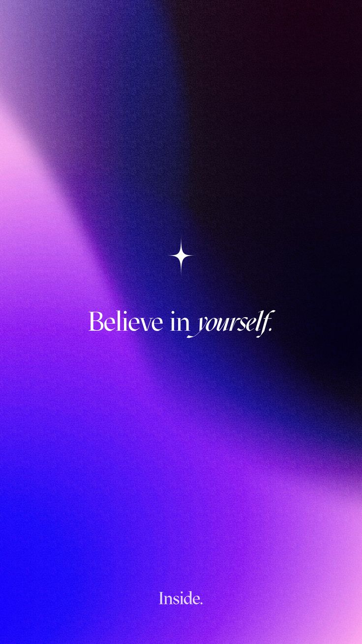 "Believe in yourself" in white serif italic with a small star on a blue and purple gradient.