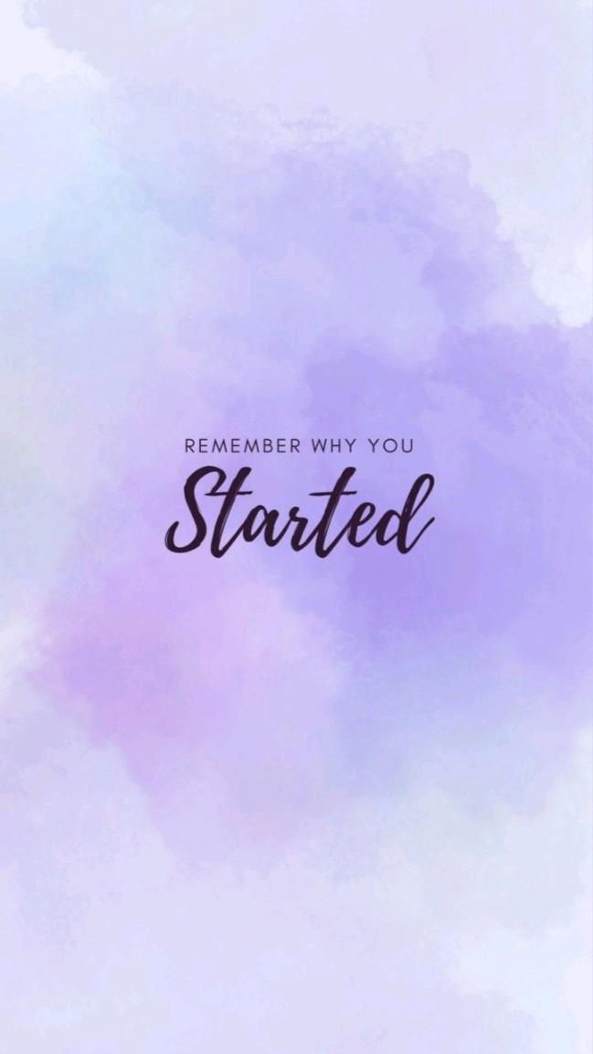"Remember why you started" in dark script over soft lilac watercolour.