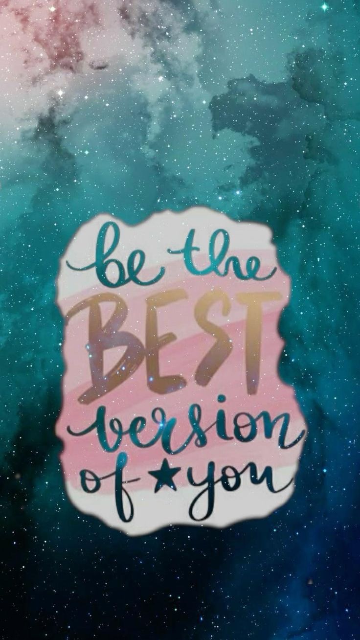 Be the Best Version of You