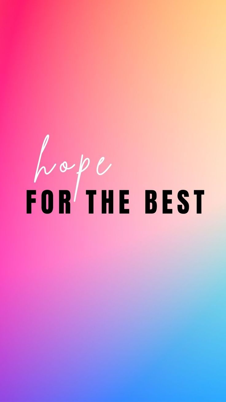 Hope for the Best