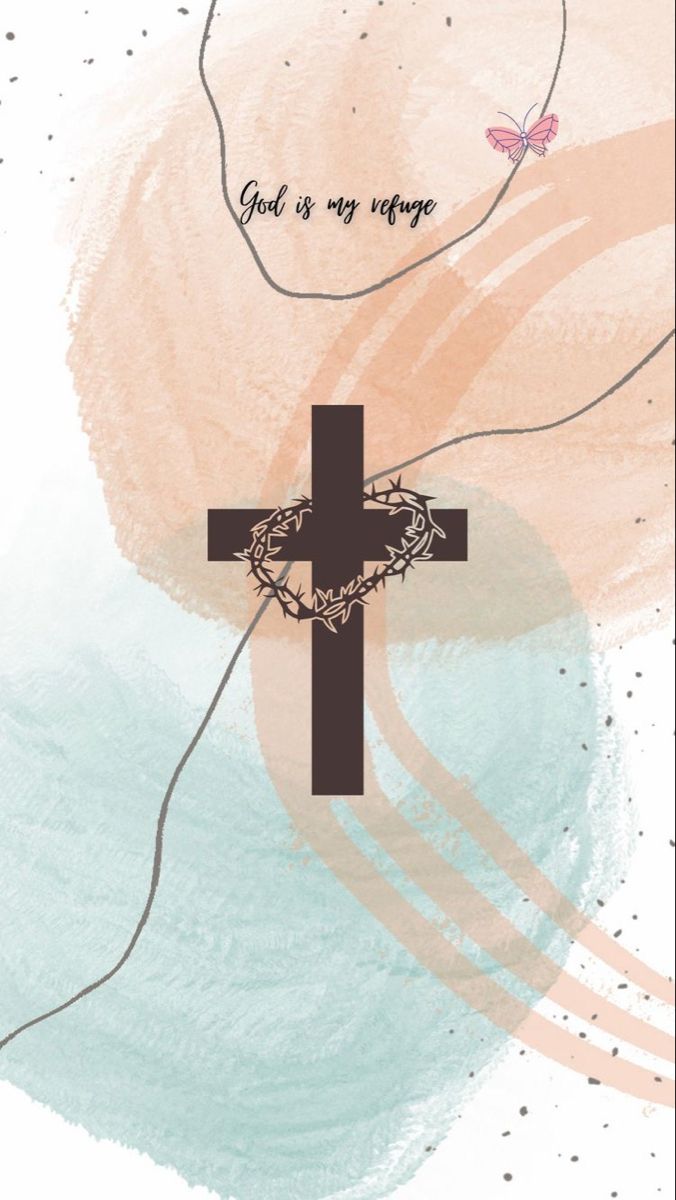 A wooden cross with a crown of thorns over pastel brush strokes, with "God is my refuge" above.